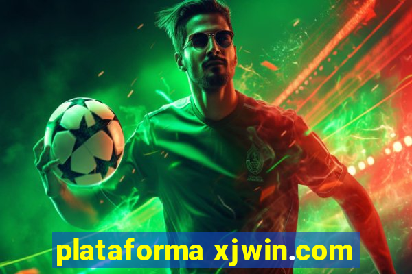 plataforma xjwin.com